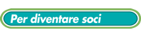 Per diventare soci